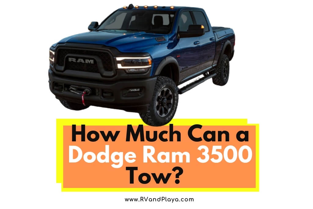 How Much Can a Dodge Ram 3500 Tow