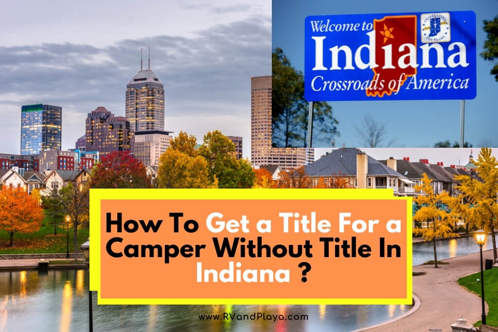 How To Get a Title For a Camper Without Title In indiana