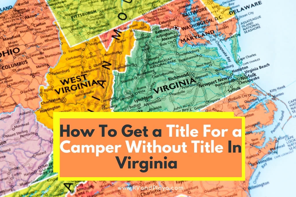 How To Get a Title For a Camper Without Title In virginia
