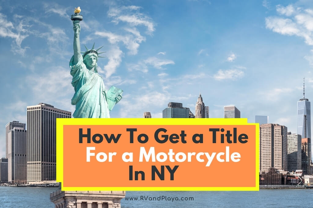 How To Get a Title For a Motorcycle In NY