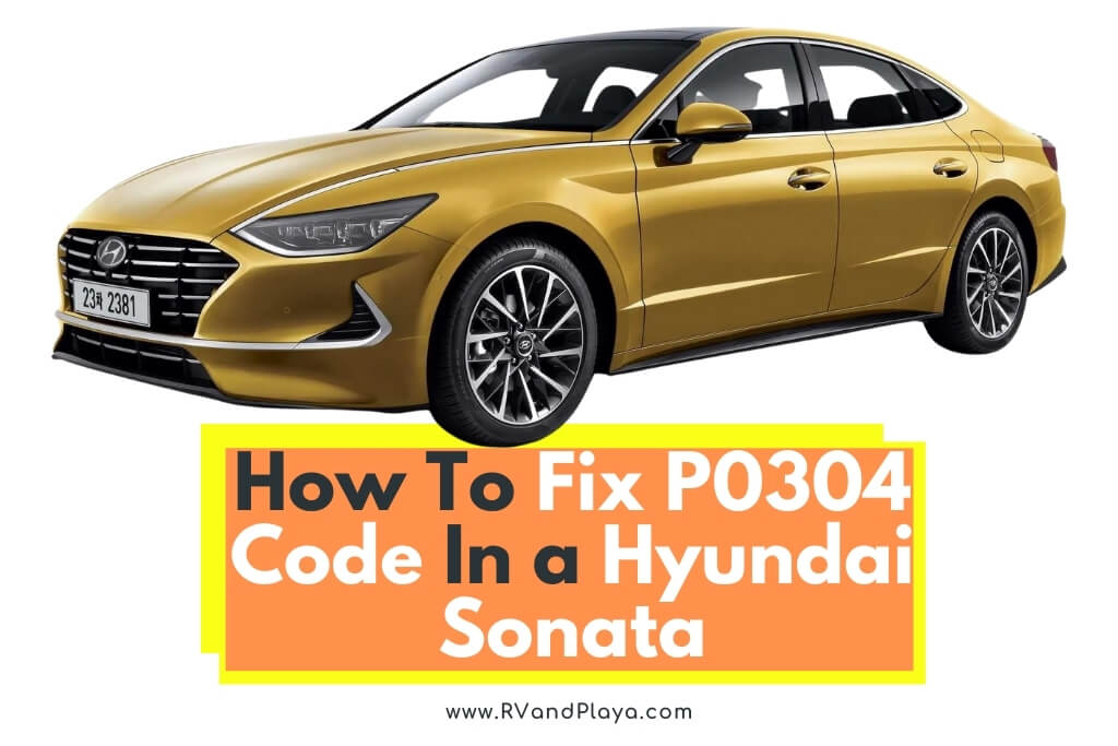 P0304 Code Hyundai Sonata