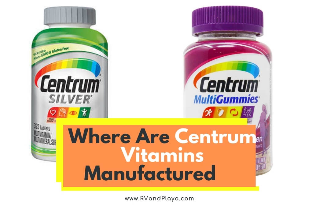 Where Are Centrum Vitamins Manufactured