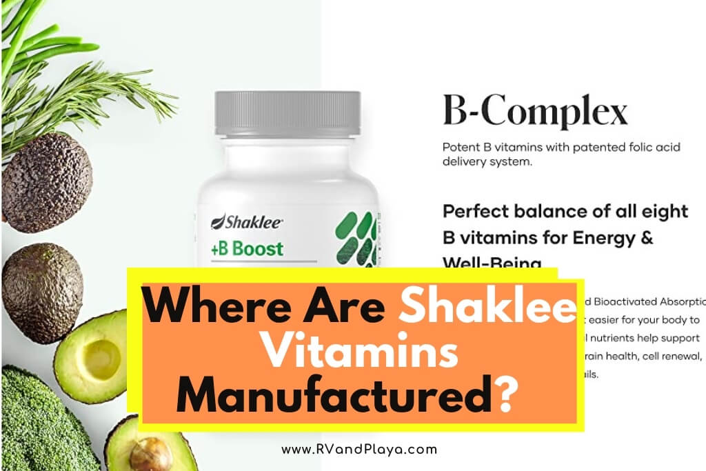 Where Are Shaklee Vitamins Manufactured