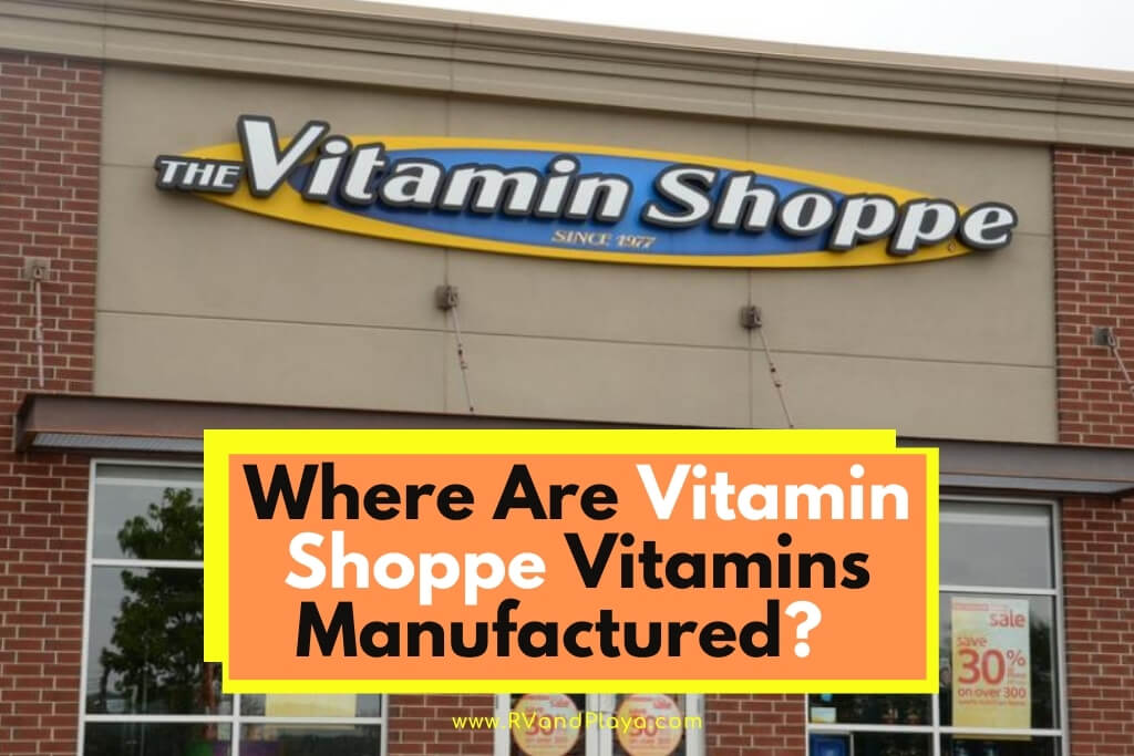 Where Are Vitamin Shoppe Vitamins Manufactured