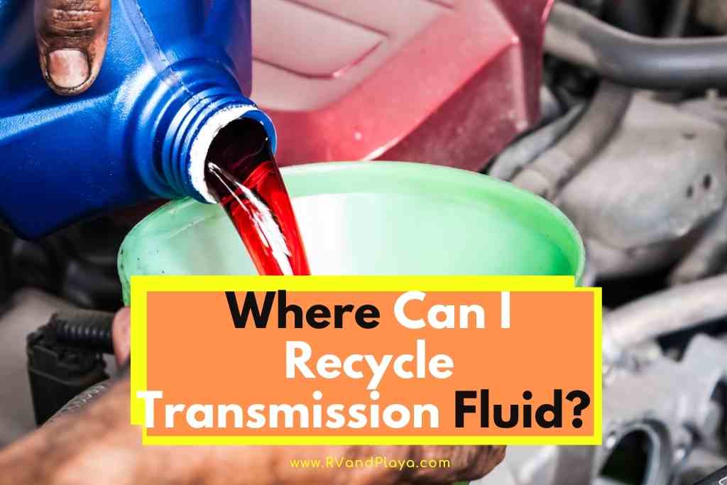 Where Can I Recycle Transmission Fluid