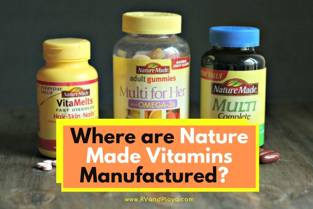 Where are Nature Made Vitamins Manufactured