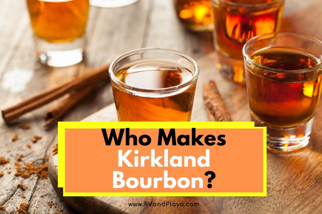 Who Makes Kirkland Bourbon