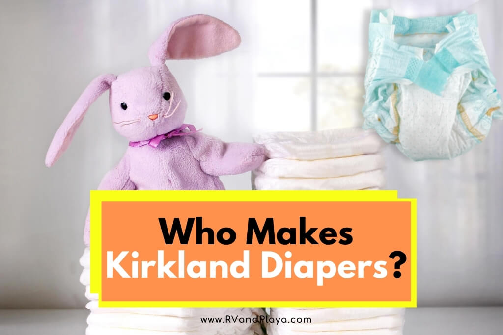 Who Makes Kirkland Diapers