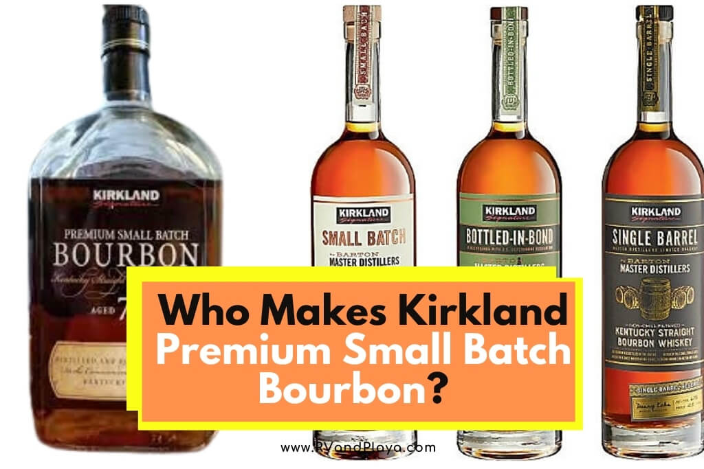 Who Makes Kirkland Premium Small Batch Bourbon