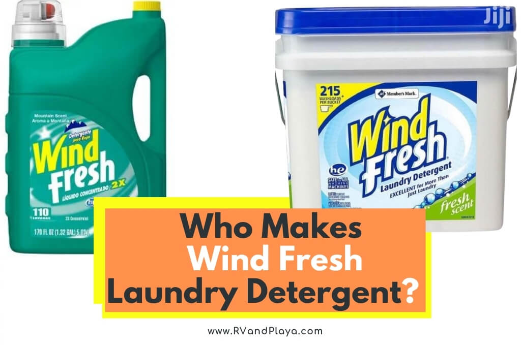 Who Makes Wind Fresh Laundry Detergent