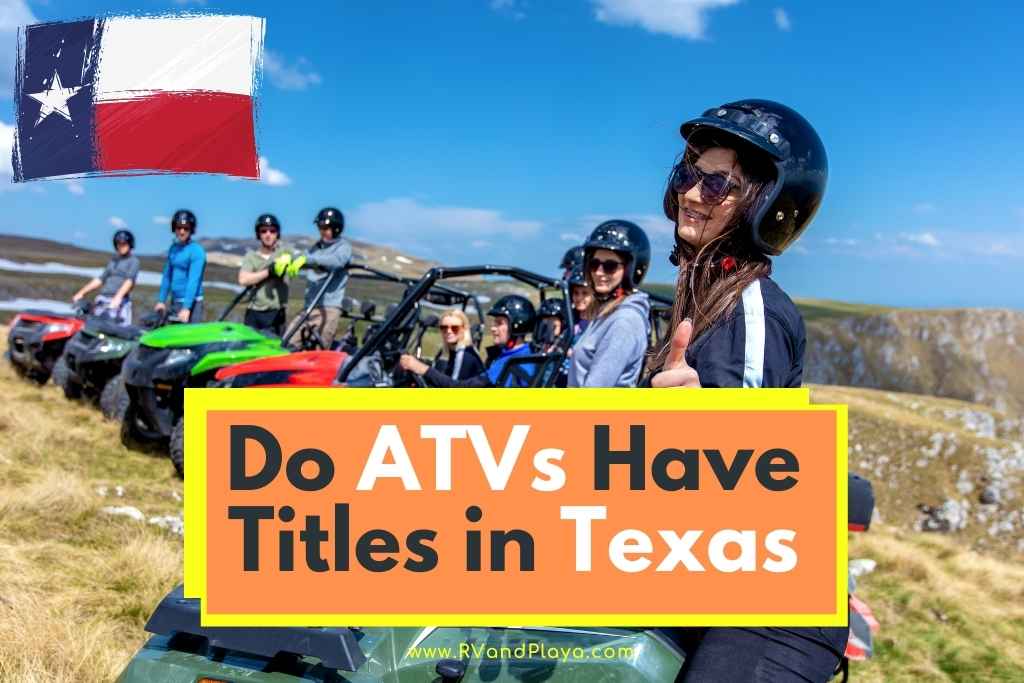 Do ATVs Have Titles in texas