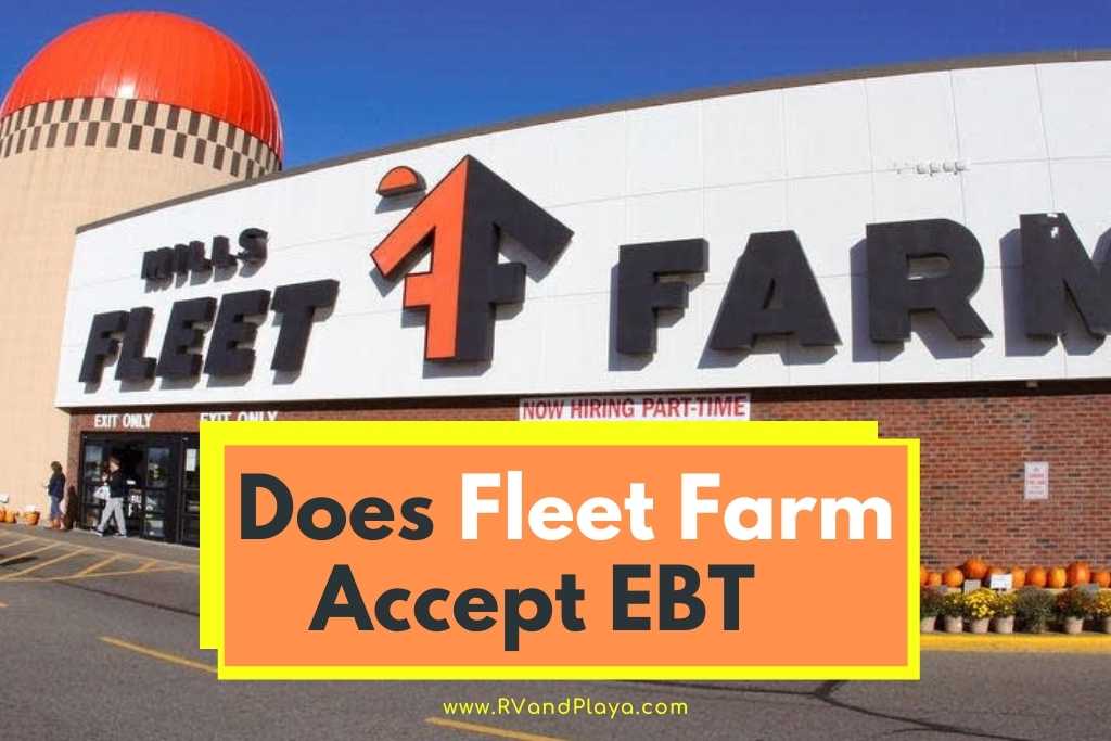 Does Fleet Farm Accept EBT