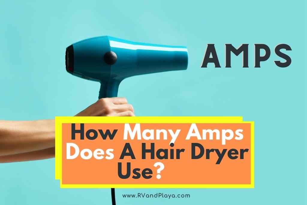 How Many Amps Does A Hair Dryer Use