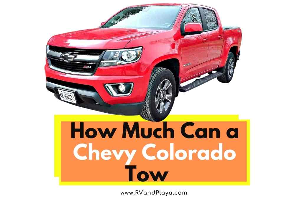 How Much Can a Chevy Colorado Tow