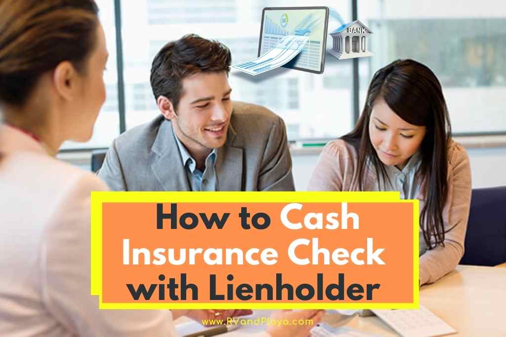 How to Cash Insurance Check with Lienholder