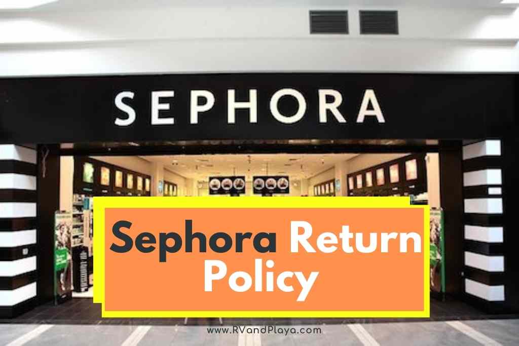 Sephora Return Policy