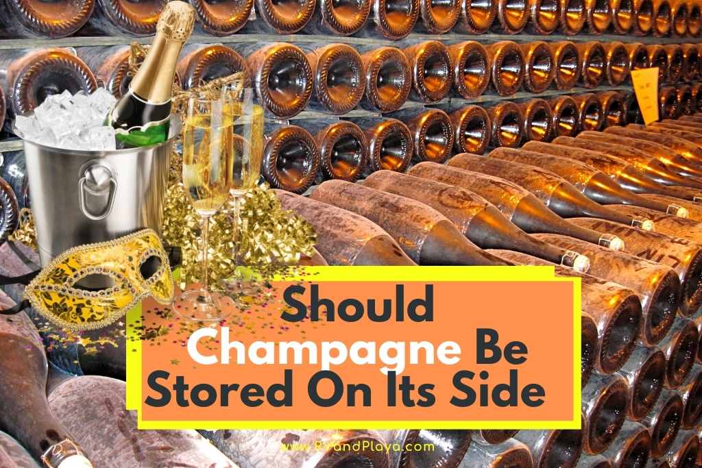 Should Champagne Be Stored On Its Side