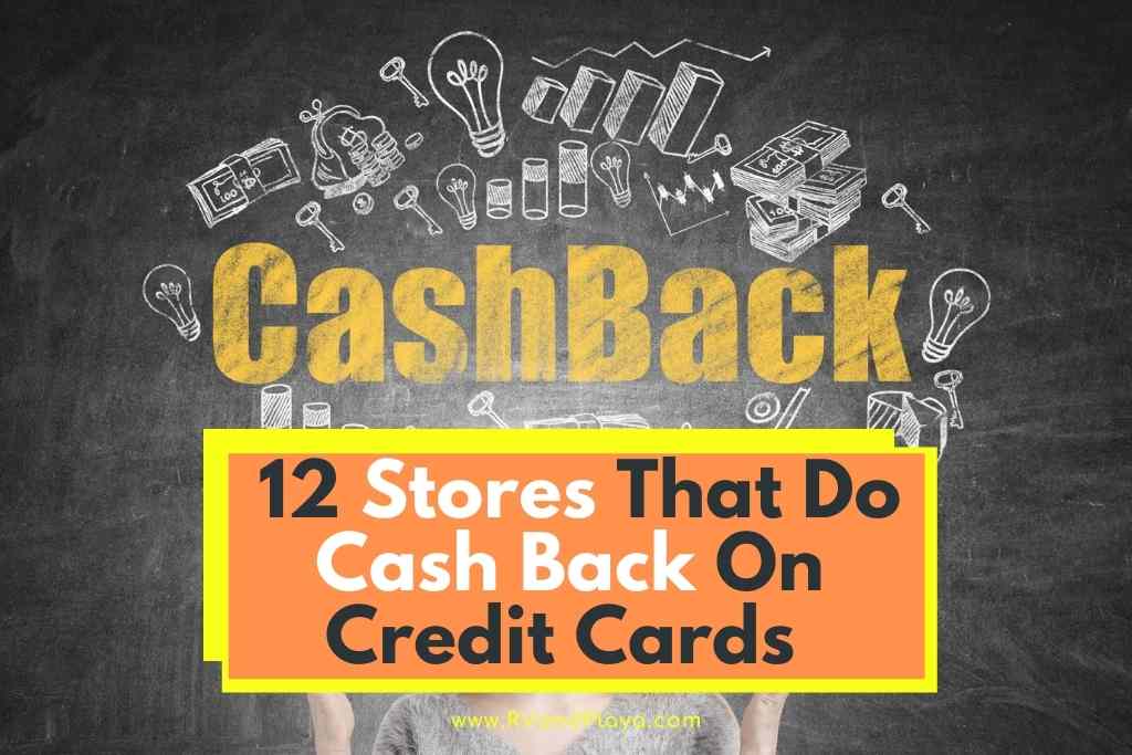 stores that do cash back on credit cards