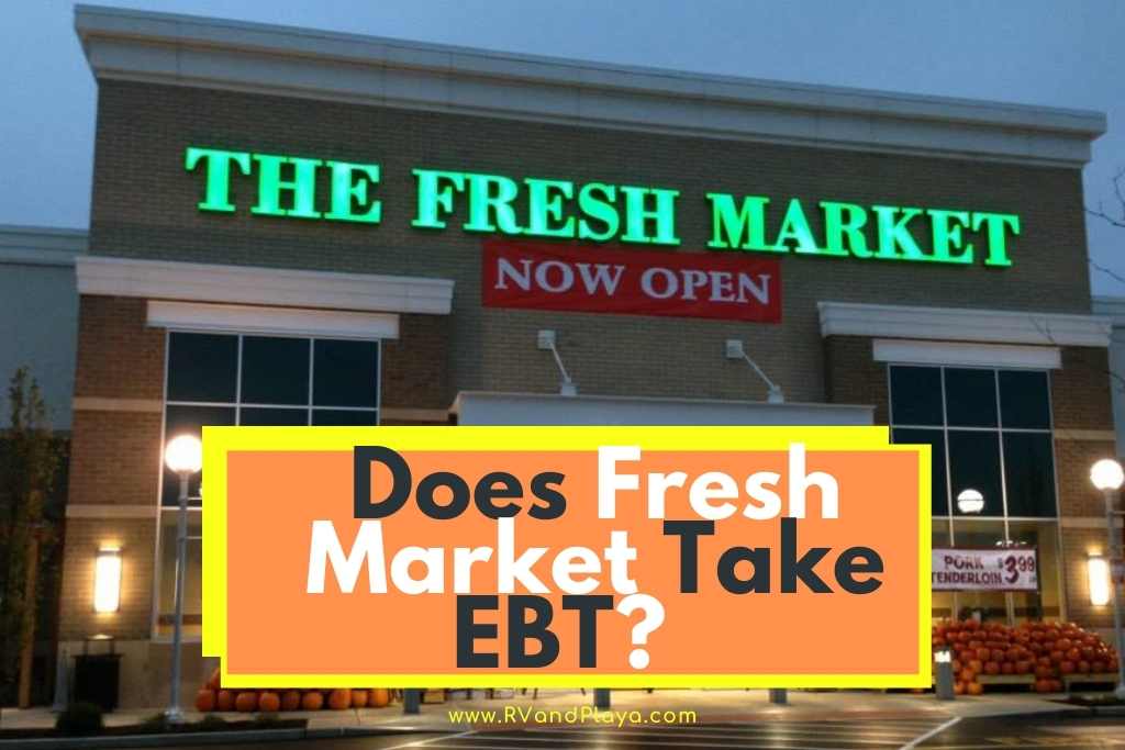 Does Fresh Market Take EBT