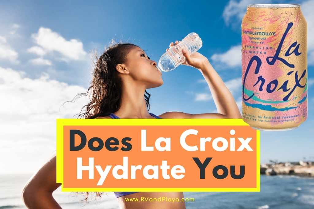 Does La Croix Hydrate You