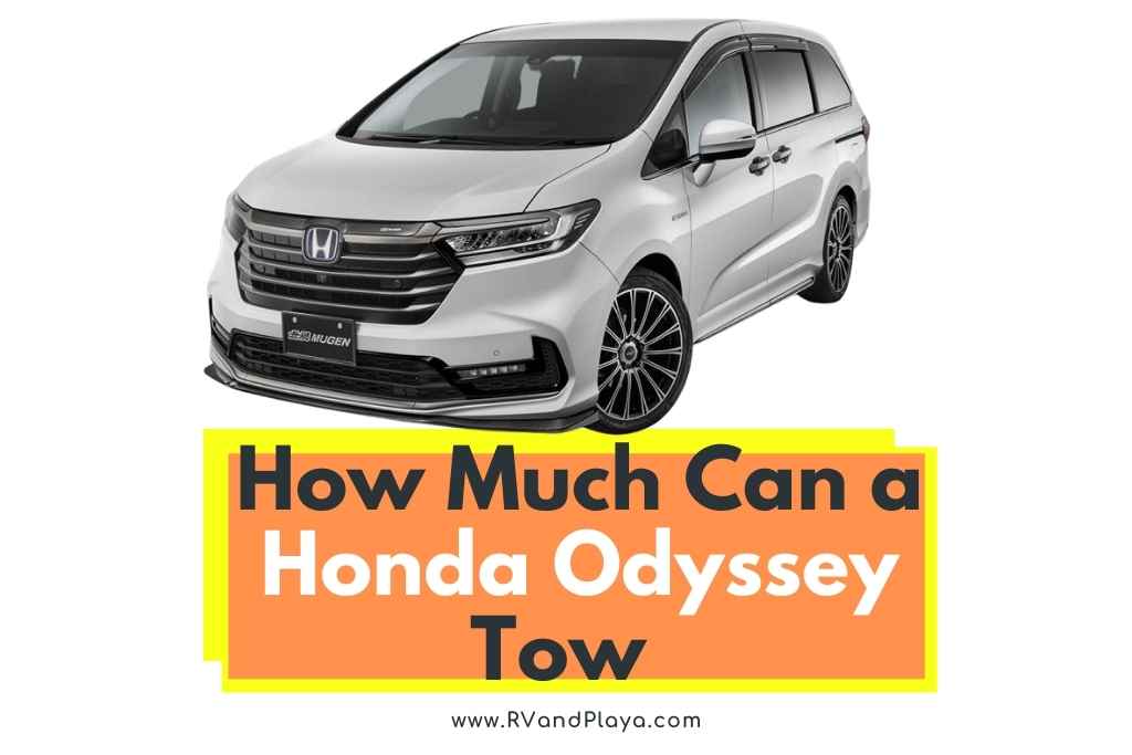 How Much Can a Honda Odyssey Tow