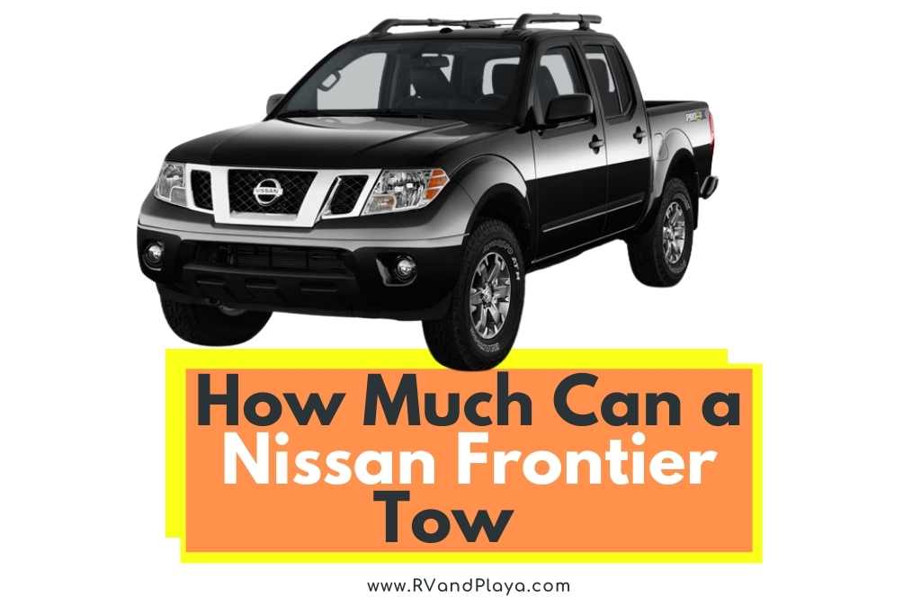 How Much Can a Nissan Frontier Tow