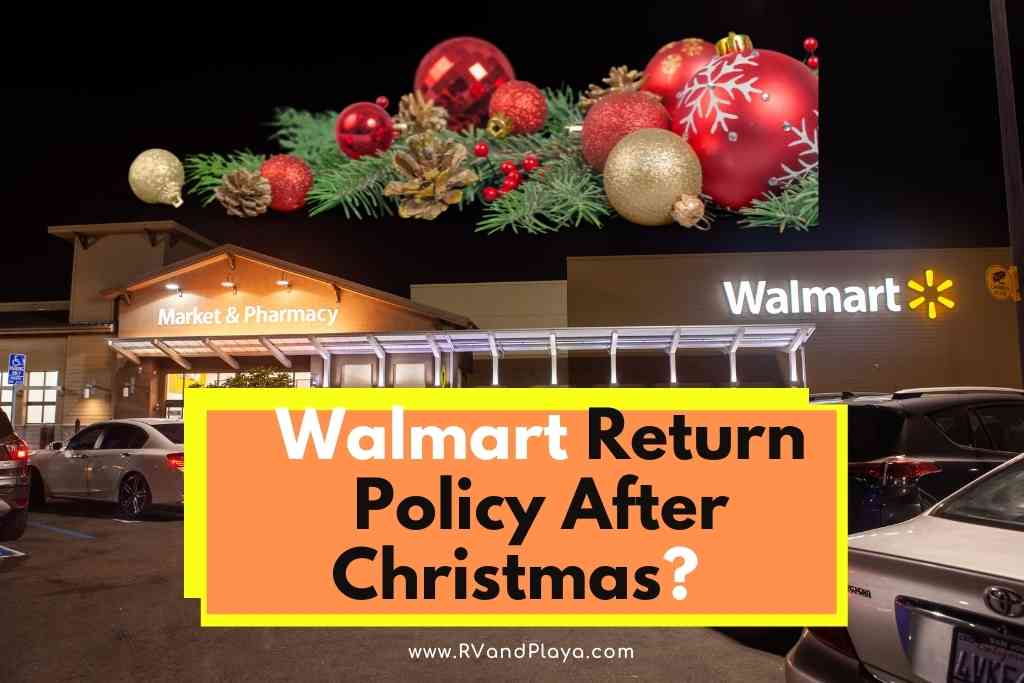 Walmart Return Policy After Christmas