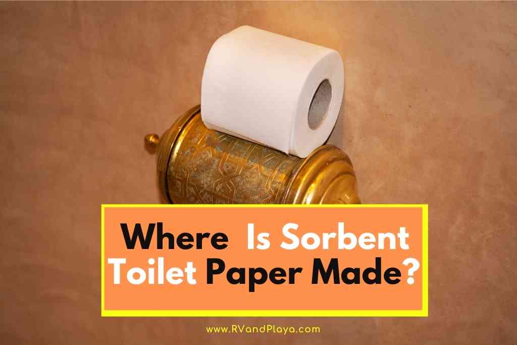 Where Is Sorbent Toilet Paper Made