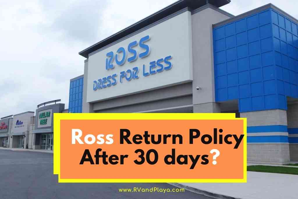 ross Return Policy After 30 days