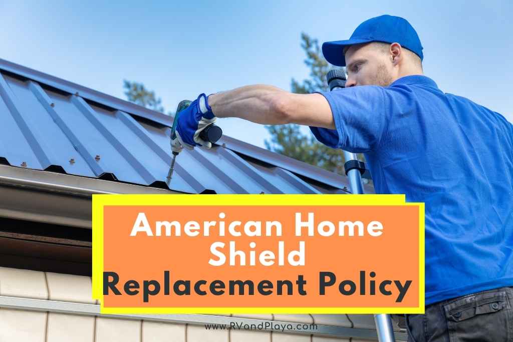 American Home Shield Replacement Policy