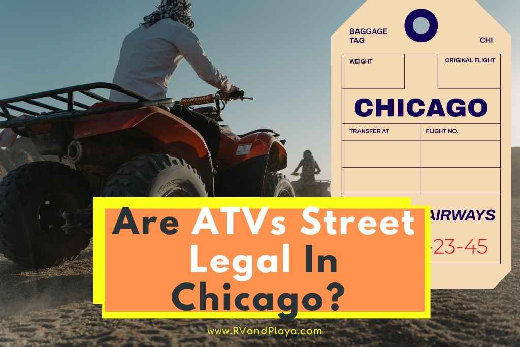 Are ATVs Street Legal In Chicago