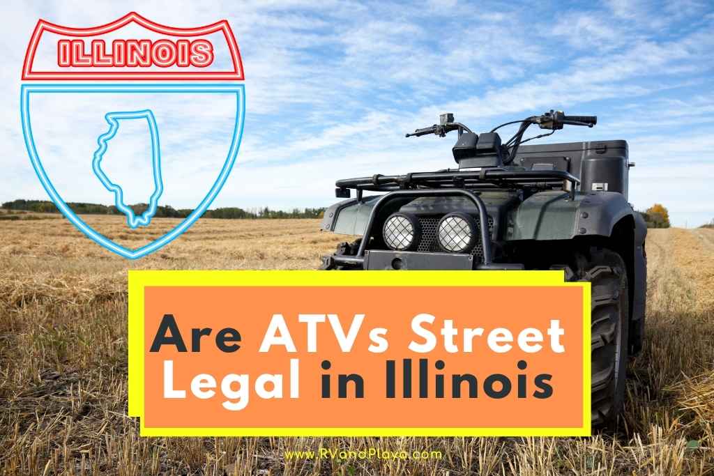Are ATVs Street Legal in Illinois