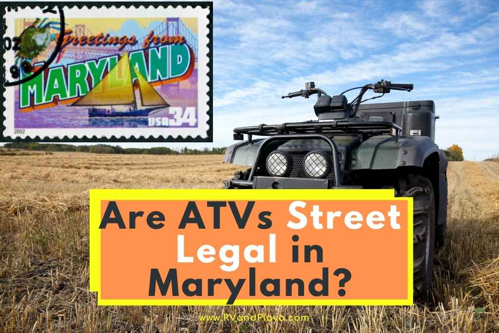 Are ATVs Street Legal in Maryland