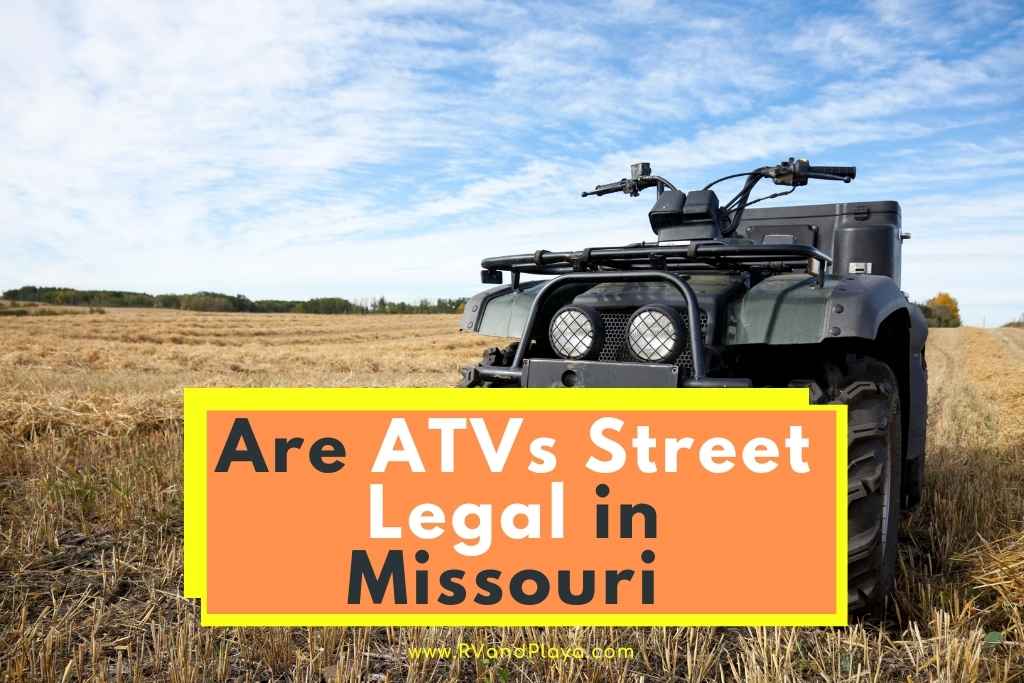 Are ATVs Street Legal in Missouri