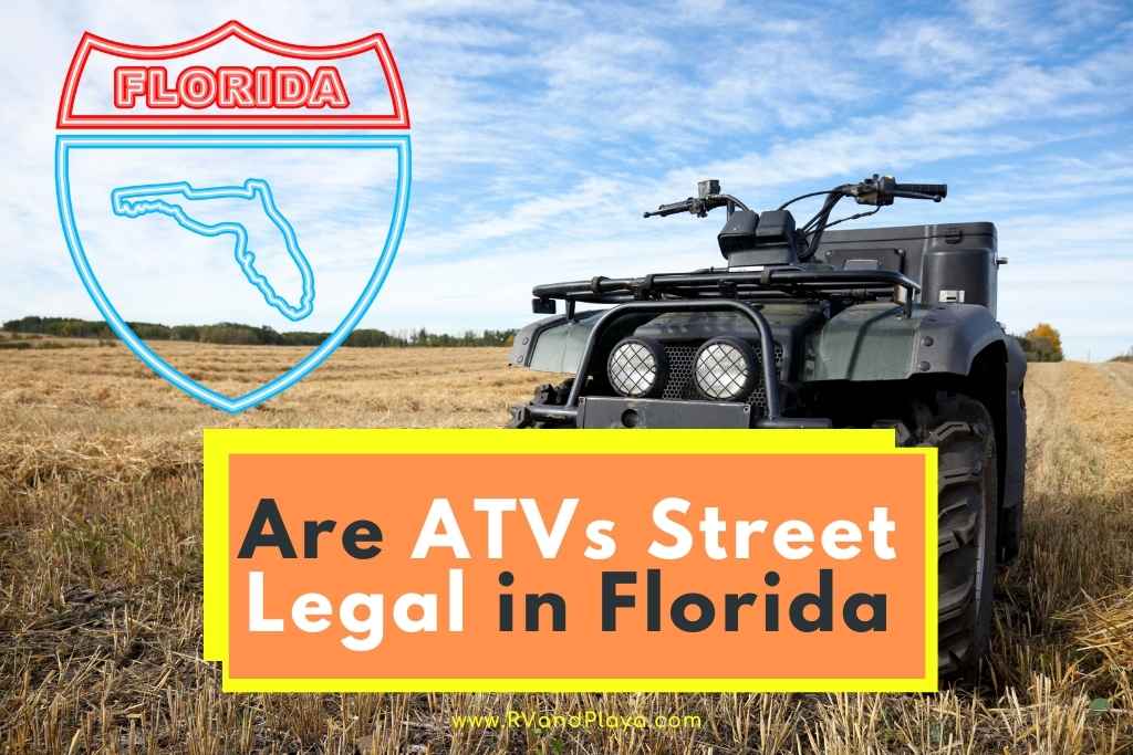 Are ATVs Street Legal in florida