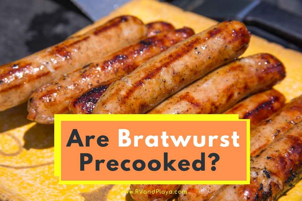 Are Bratwurst Precooked