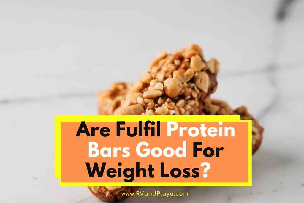 Are Fulfil Protein Bars Good For Weight Loss