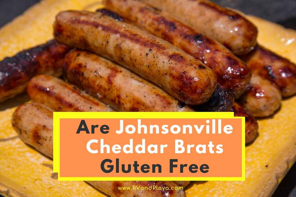 Are Johnsonville Cheddar Brats Gluten Free