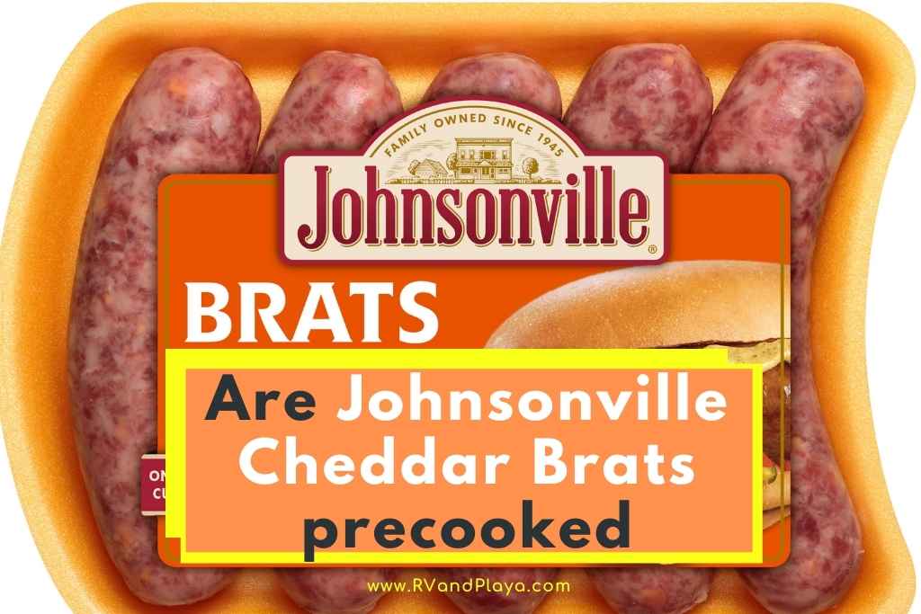 Are Johnsonville Cheddar Brats precooked