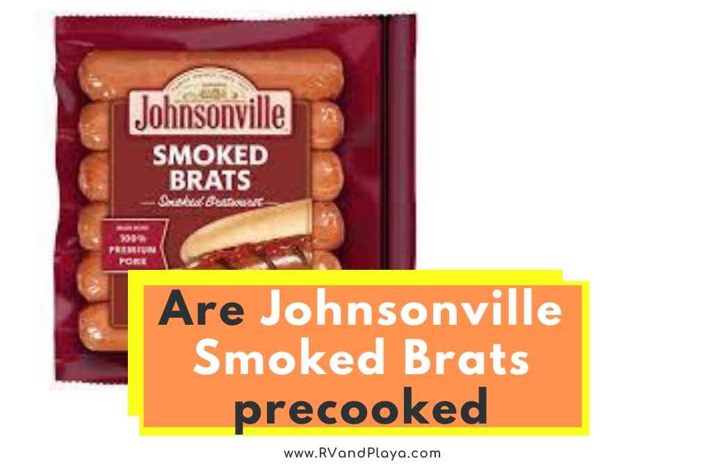 Are Johnsonville Smoked Brats Precooked