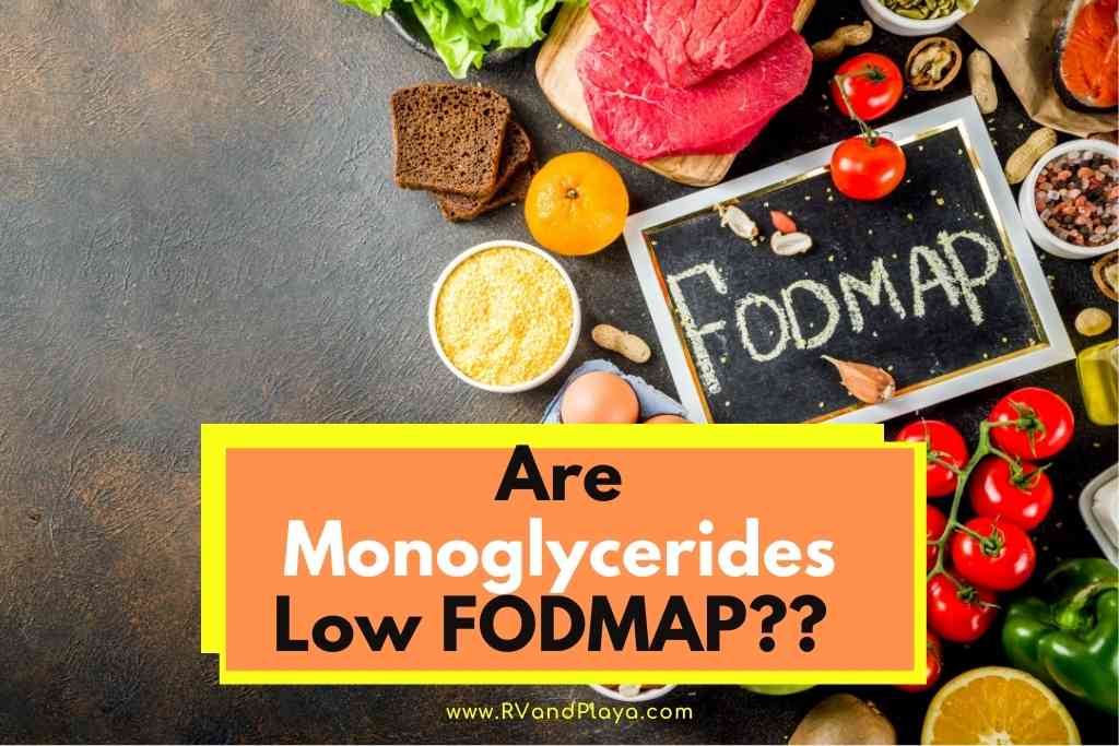 Are Monoglycerides Low FODMAP