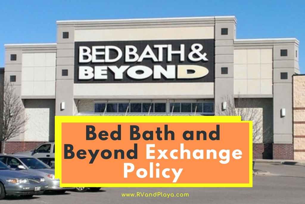 Bed Bath and Beyond Exchange Policy