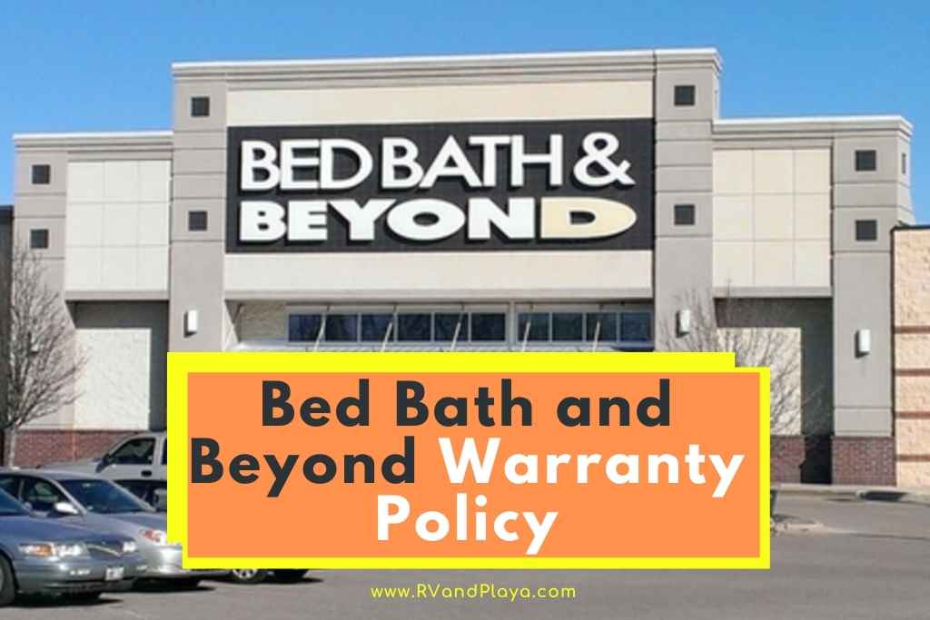 Bed Bath and Beyond Warranty Policy