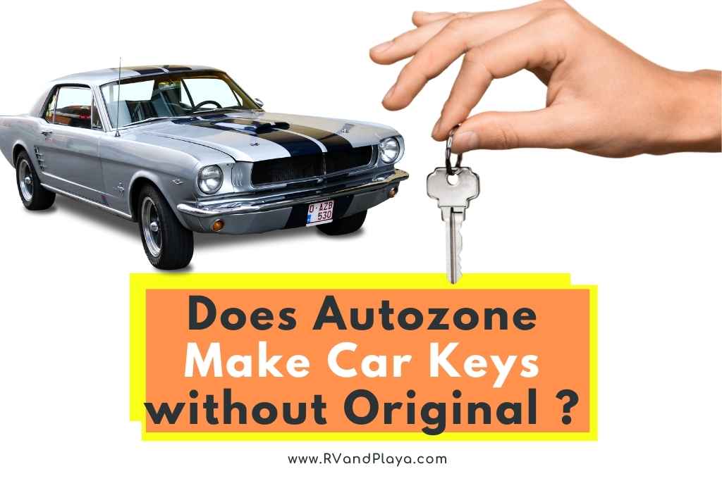 Does Autozone Make Car Keys without Original