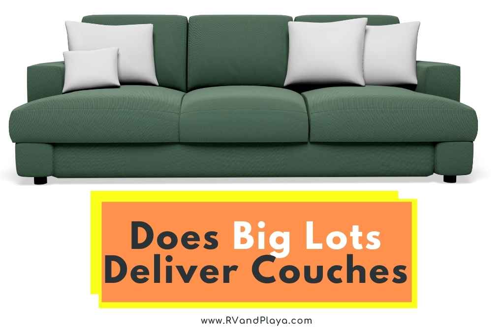 Does Big Lots Deliver Couches
