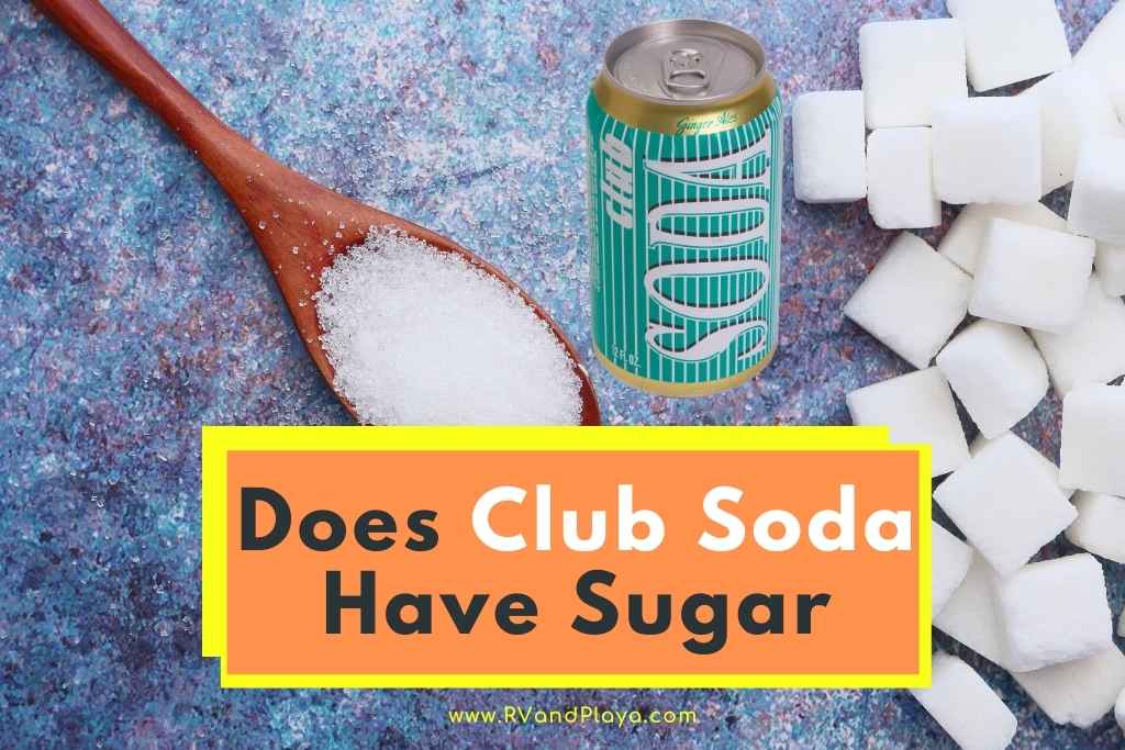 Does Club Soda Have Sugar