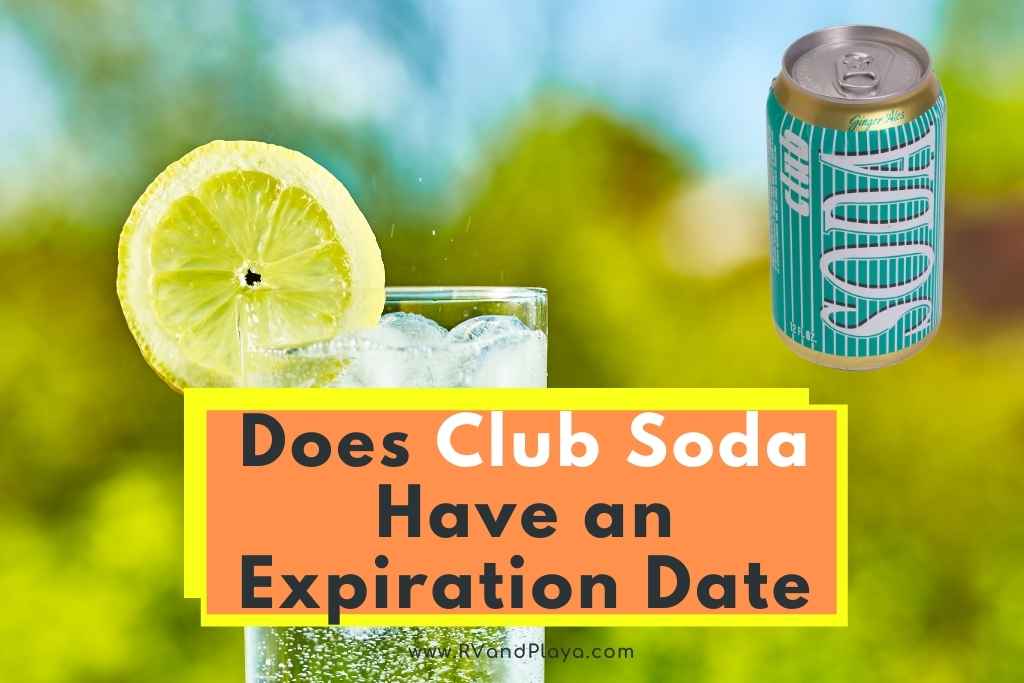 Does Club Soda Have an Expiration Date