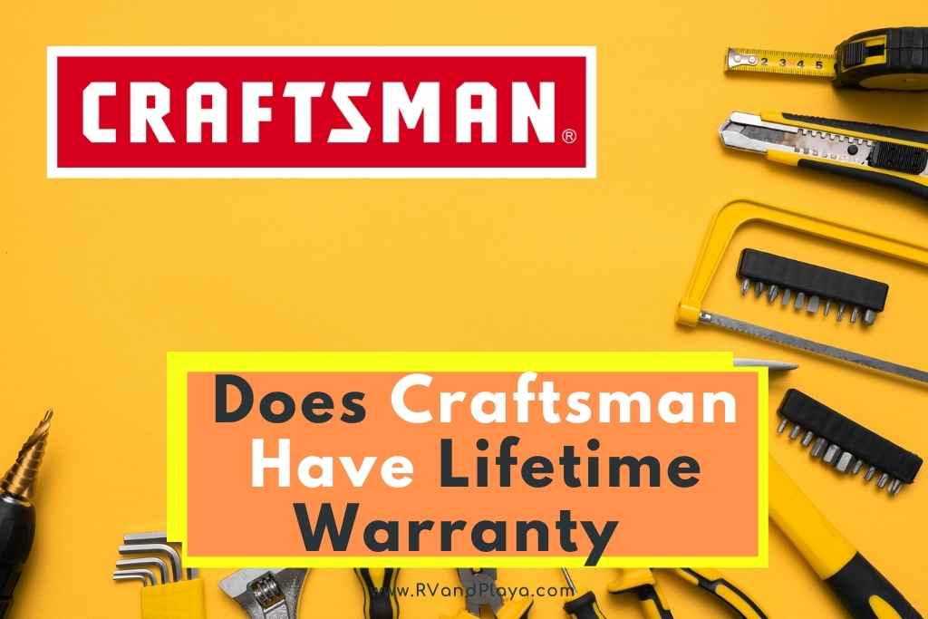Does Craftsman Have Lifetime Warranty