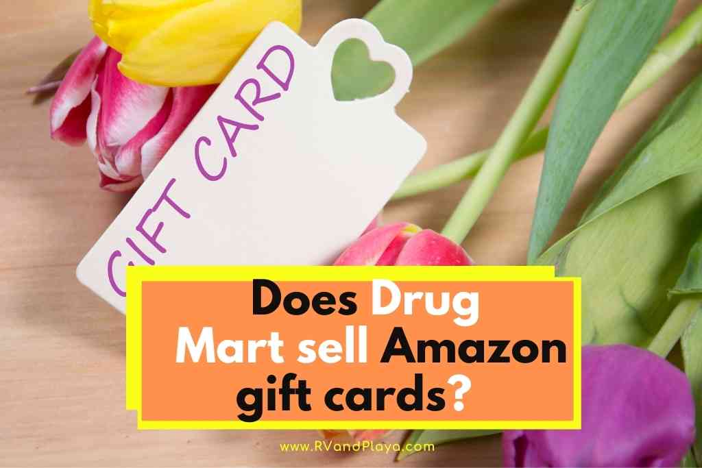 Does Drug Mart sell amazon gift cards
