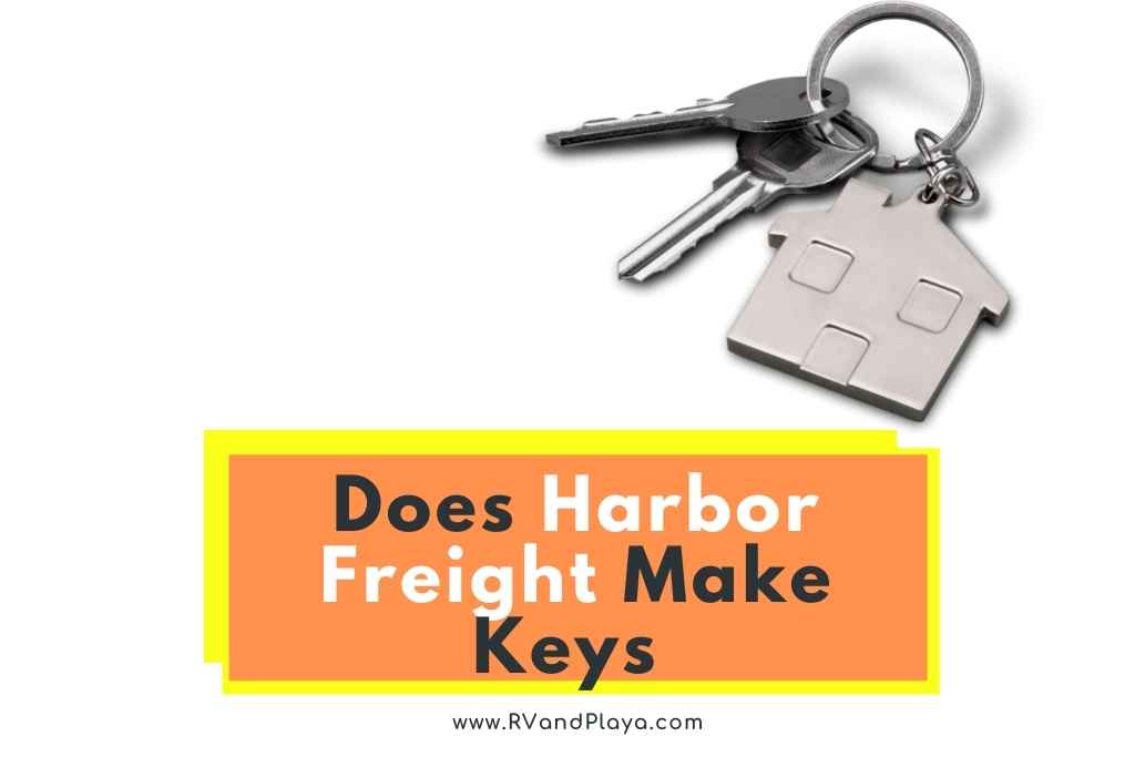 Does Harbor Freight Make Keys